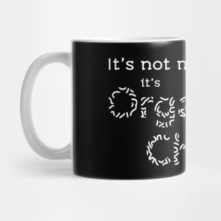 Organised chaos Mug